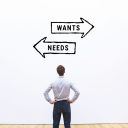 Wants vs needs choice concept